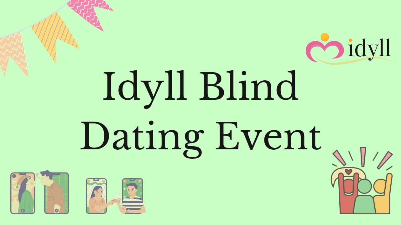 Blind Dating Event (April Edition)