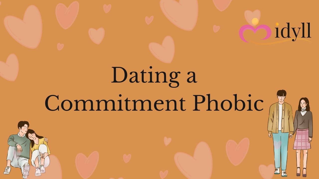 How to Date a Commitment Phobic?