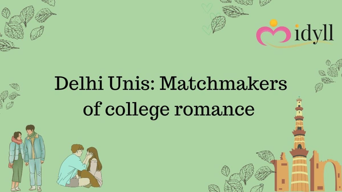  idyll college dating app. Dating for college students, Dating app in Delhi.