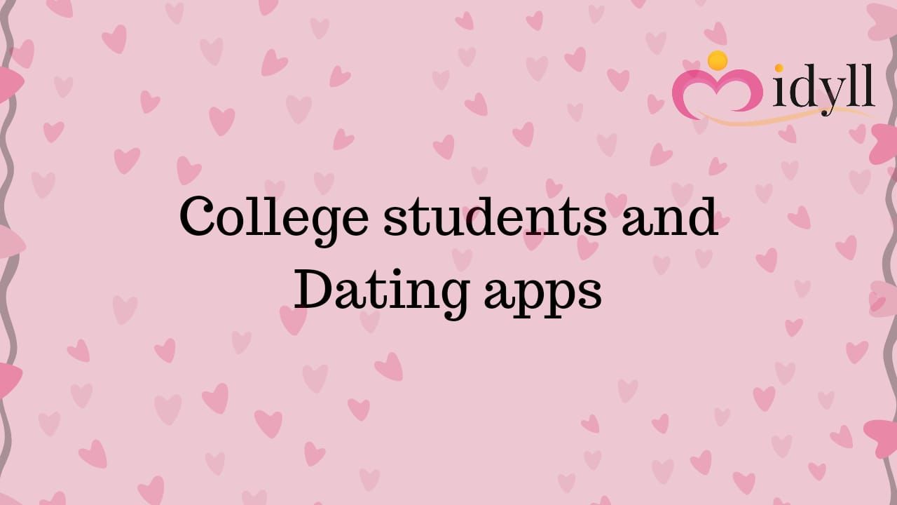 How many college students use dating apps?
