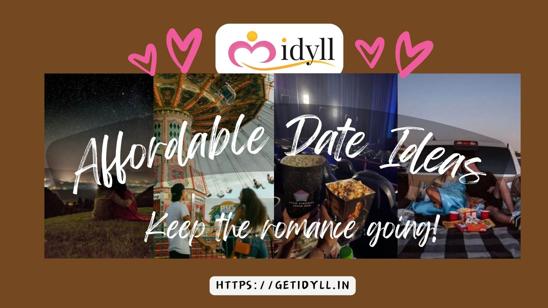 love, dates, cheap dates, affordable date ideas, dating, college dating, romance, idyll, idyll dating  