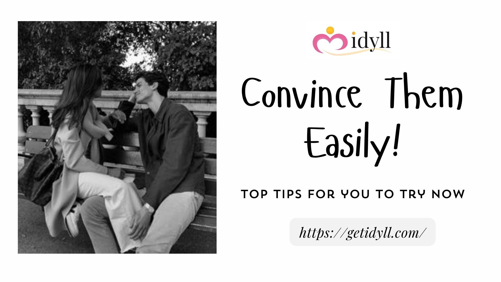 convince them, love, partner, dating tips, idyll, idyll dating