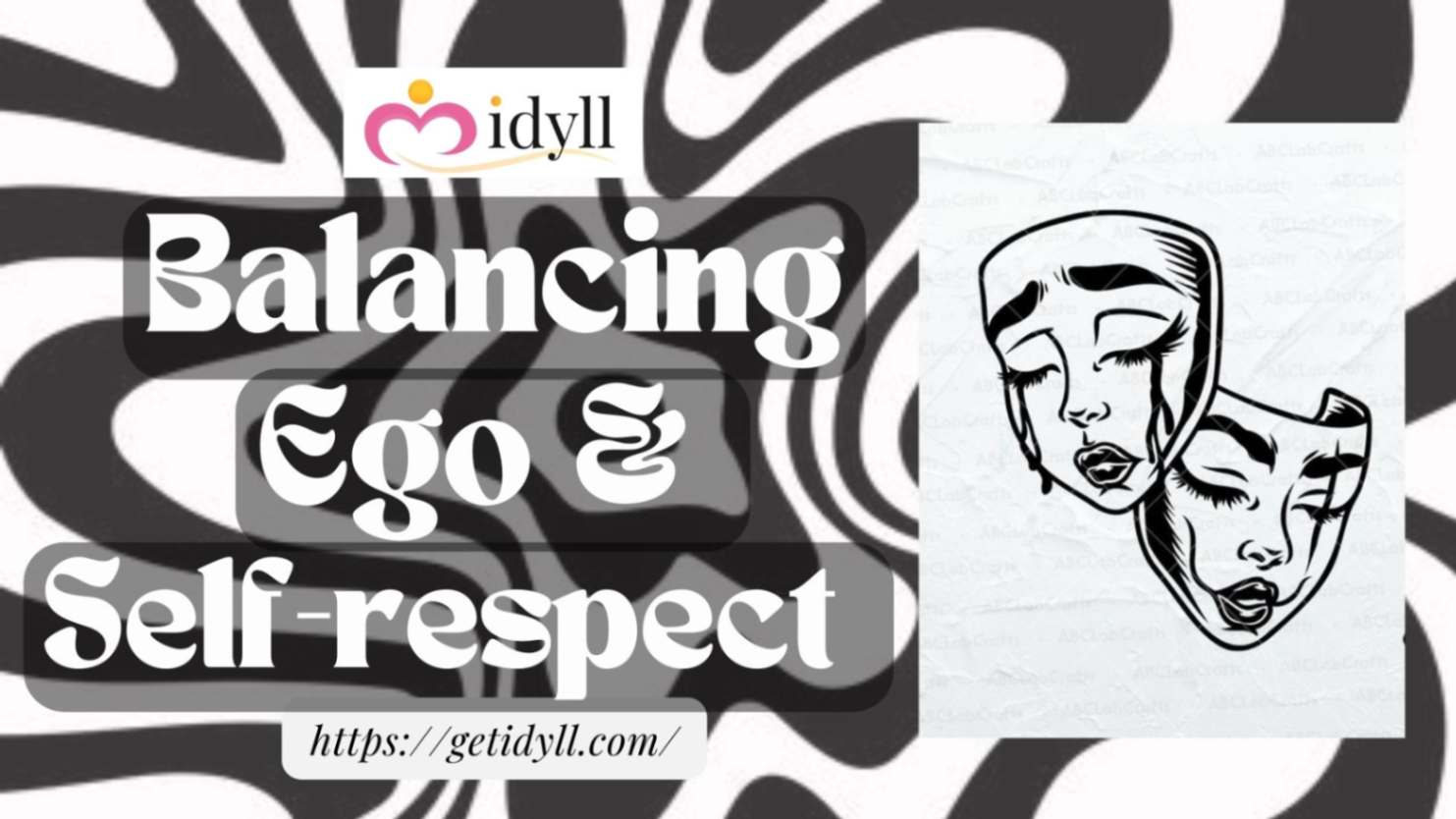 idyll, idyll dating, ego, self-respect, romance, date, dating advice, friends, love