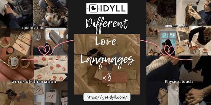 love languages, love advice, dating, relationships, idyll, idyll dating, forever