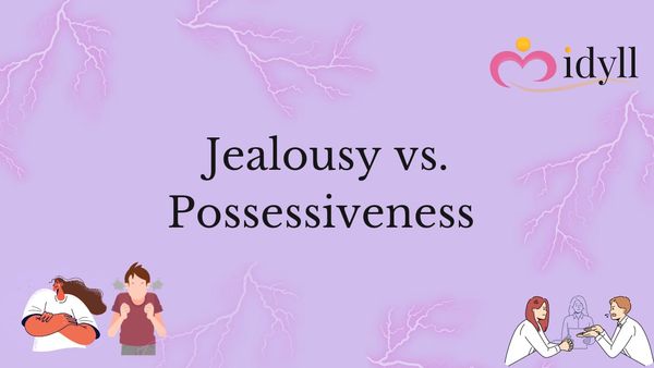 Jealousy vs. possessiveness in love