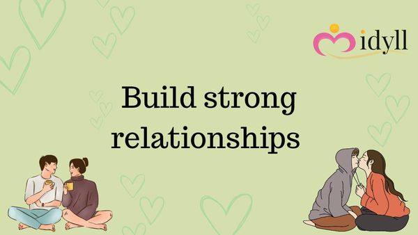 15 Tips for Building a Strong Relationship With Your Partner