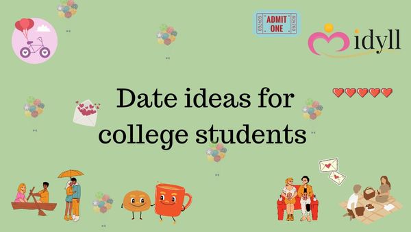 Affordable date ideas for college students.