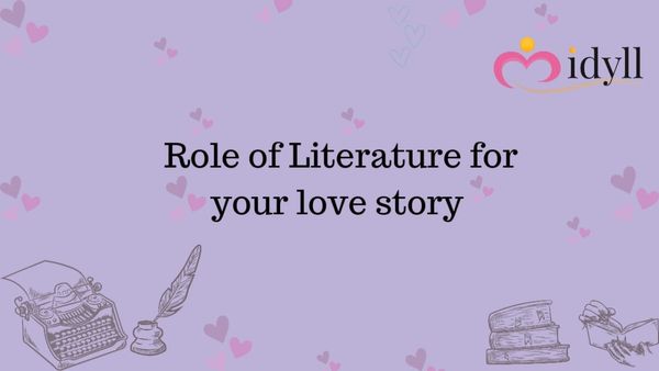 The Role of Literature While Dating in College blogs and tips by Idyll. Best ideas for couples. Dating app in Delhi.
