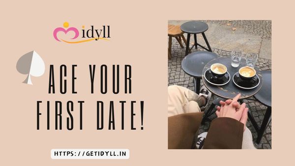 first date, love, dating, relationship, idyll, idyll dating, dating app
