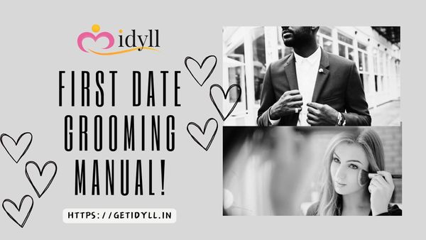 groom for the first date, dress up for a date, love, first date, dating, relationships, idyll, idyll dating