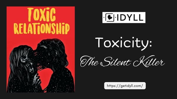 toxic, relationship, love, hate, idyll, idyll dating