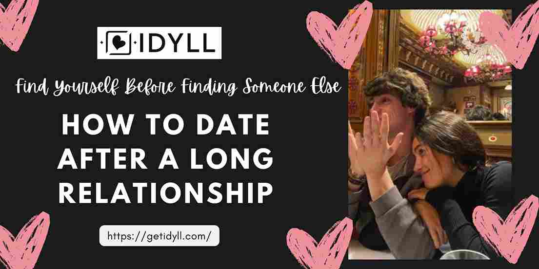 love, love advice, dating, relationships, idyll, idyll dating, forever